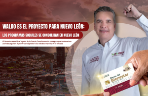 Waldo es el proyecto para Nuevo León: Los programas sociales se consolidan en Nuevo León
