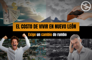 El costo de vivir en Nuevo León exige un cambio de rumbo