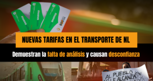 Nuevas tarifas en el transporte de Nuevo León demuestran la falta de análisis y causan desconfianza