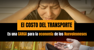 El costo del transporte es una carga para la economía familiar de los nuevoleonenses