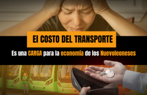 El costo del transporte es una carga para la economía familiar de los nuevoleonenses