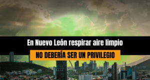 En Nuevo León respirar aire limpio no debería ser un privilegio