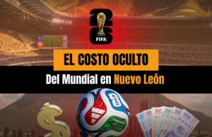 El costo oculto del Mundial en Nuevo León