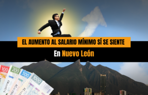 En Nuevo León, el aumento al salario mínimo sí se siente