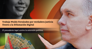 Trabaja Waldo Fernández por verdadera justicia frente a la Difamación Digital