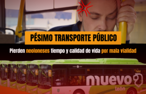 Pierden neoleoneses tiempo y calidad de vida por mala vialidad y pésimo transporte público