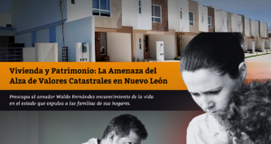 Vivienda y Patrimonio: La Amenaza del Alza de Valores Catastrales en Nuevo León