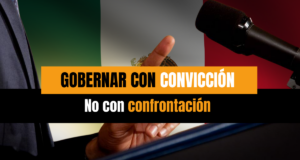 Gobernar con convicción, no con confrontación