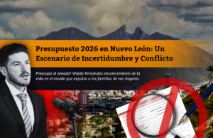 Presupuesto 2026 en Nuevo León: Un Escenario de Incertidumbre y Conflicto