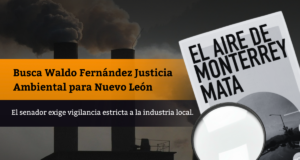 Busca Waldo Fernández Justicia Ambiental para Nuevo León