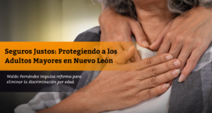 Seguros Justos: Protegiendo a los Adultos Mayores en Nuevo León