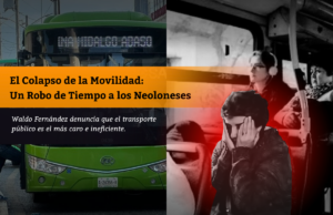 El Colapso de la Movilidad: Un Robo de Tiempo a los Neoloneses