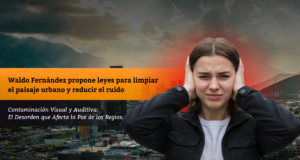 Waldo Fernández propone leyes para limpiar el paisaje urbano y reducir el ruido