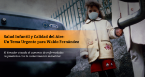Salud Infantil y Calidad del Aire: Una Tema Urgente para Waldo Fernández