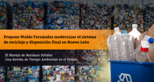Propone Waldo Fernández modernizar el sistema de reciclaje y disposición final en Nuevo León