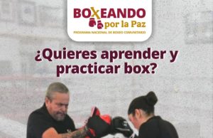 NUEVO LEÓN SE PONE LOS GUANTES CON #BOXEANDOPORLAPAZ