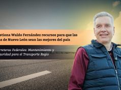 Gestiona Waldo Fernández recursos para que las vías de Nuevo León sean las mejores del país
