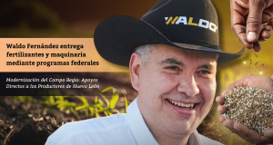 Waldo Fernández entrega fertilizantes y maquinaria mediante programas federales