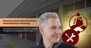 Urbanismo Social: Rescata Gobierno Federal Barrios en Monterrey