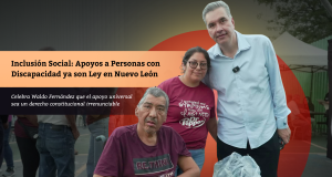 Inclusión Social: Apoyos a Personas con Discapacidad ya son Ley en Nuevo León