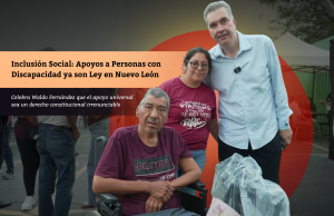 Inclusión Social: Apoyos a Personas con Discapacidad ya son Ley en Nuevo León