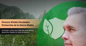 Procura Waldo Fernández Protección de la Sierra Madre