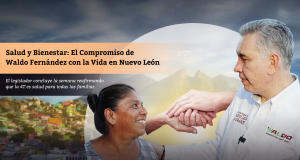 Salud y Bienestar: El Compromiso de Waldo Fernández con la Vida en Nuevo León