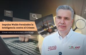 Impulsa Waldo Fernández la Inteligencia contra el Crimen