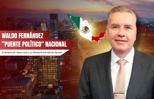Waldo Fernández, ”Puente Político” Nacional
