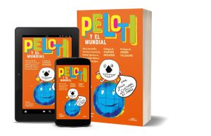 Libro “Peloti y el Mundial” propone leer la historia y cultura de las 48 selecciones de futbol